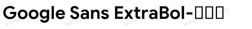 Google Sans ExtraBol字体转换